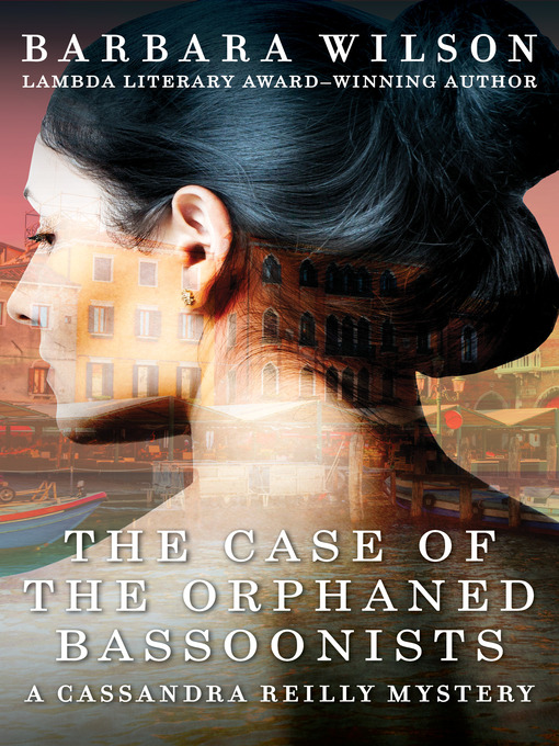 Title details for Case of the Orphaned Bassoonists by Barbara Wilson - Available